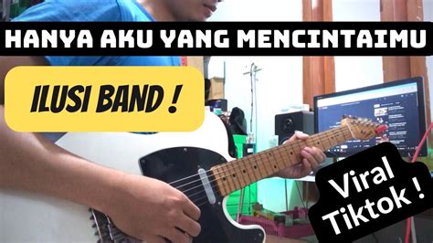 ILUSI BAND HANYA AKU YANG MENCINTAIMU MAJAPAHIT BAND SELEMBUT SALJU