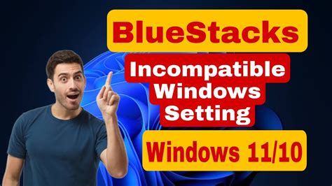 Fix Bluestacks Incompatible Windows Settings In Windows Youtube