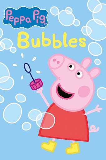 Peppa Pig Bubbles Movies On Google Play