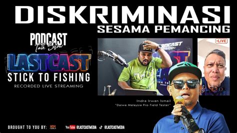 Last Cast Season Episode Diskriminasi Sesama Pemancing