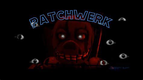 Sfmfnaf Patchwerk Collab Part For Me Youtube