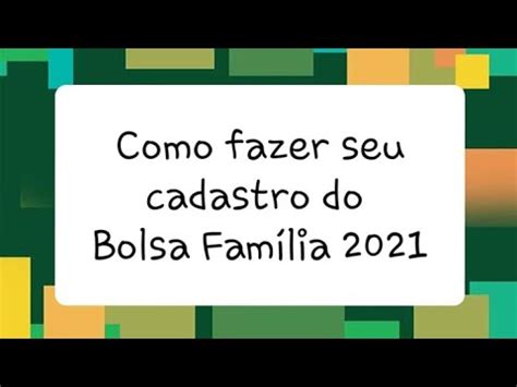 Como se cadastrar no Bolsa Família 2021 YouTube