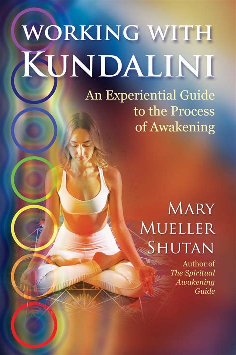 Kundalini Rising Exploring The Energy Of Awakening