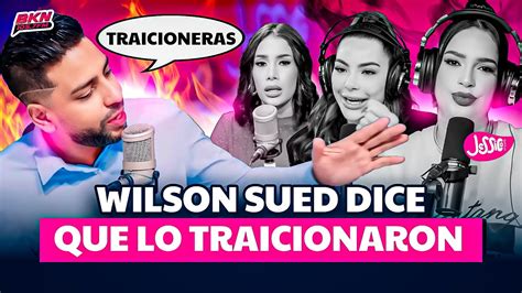 Wilson Sued Dice Que Amelia Sandra Caro Brito Lo Traicionaron Youtube