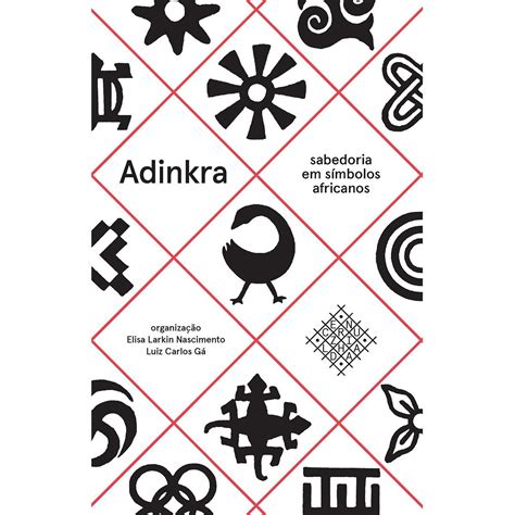 Adinkra Sabedoria Em S Mbolos Africanos Adinkra Sabedoria Em