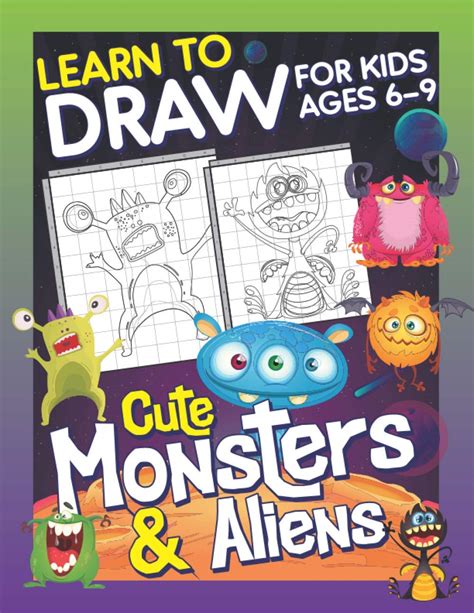 Buy Learn To Draw For Kids Ages 6 9 Cute Monsters And Aliens How To Draw