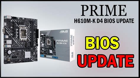 PRIME H610M K D4 BIOS UPDATE - YouTube