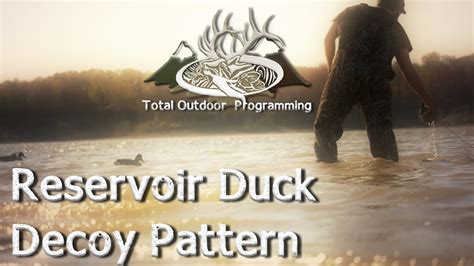 Waterfowl Hunting Duck Decoy Spread Setup For Reservoirs And Big Lakes