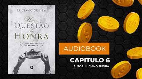 Uma Quest O De Honra Luciano Subir Capitulo Integridade Nas