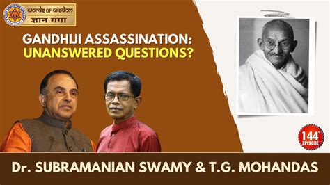 Dr Subramanian Swamy with T.G. Mohandas - GANDHIJI ASSASSINATION ...