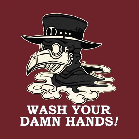 Funny Plague Doctor Wash Your Damn Hands Funny Plague Doctor Wash