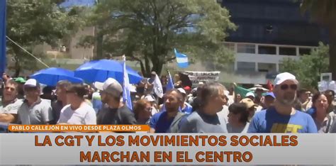 La Cgt Y Los Movimientos Sociales Marcharon Por R O Cuarto Telediario