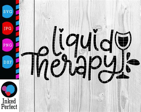 Liquid Therapy Svg Dxf  Png Cut File For Wine Glass Tumbler Etsy