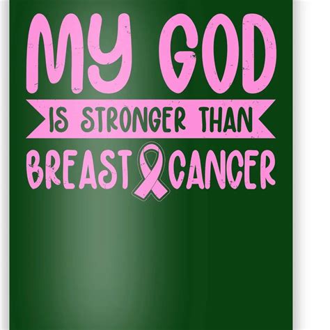 My God Is Stronger Than Breast Cancer Poster Teeshirtpalace