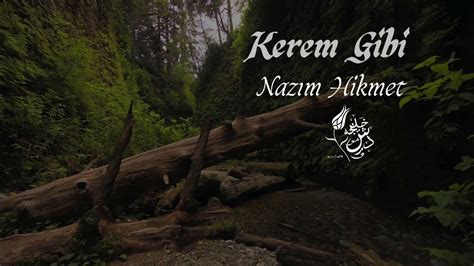 Kerem Gibi Naz M Hikmet Youtube