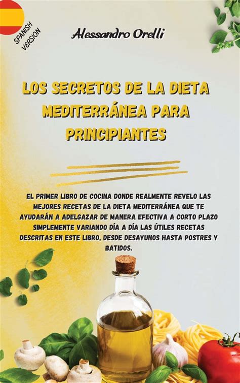 Los Secretos De La Dieta Mediterranea Para Principiantes 예스24