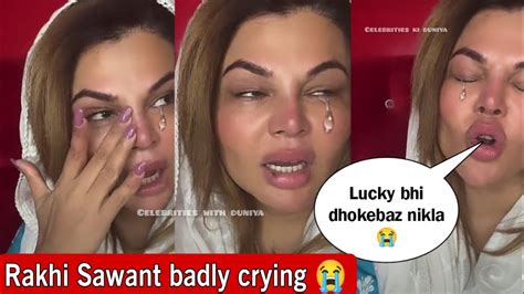 Rakhi Sawant Badly Crying Say Lucky Ne Bhi Mjhe Dhoka Diya He S