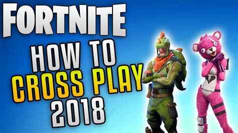 Fortnite How To Cross Play Fortnite Crossplay Guide 2018 Fortnite