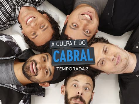 Prime Video A Culpa é do Cabral Temporada 3