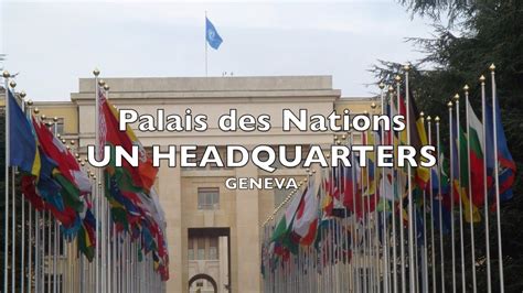 Palais Des Nations Un Headquarters In Geneva Switzerland Artofit