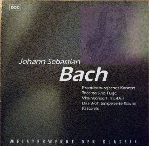 Meisterwerke Der Klassik CD Compilation Von Johann Sebastian Bach