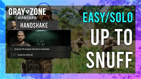 Up To Snuff Handshake Gray Zone Warfare Guide Quick Solo