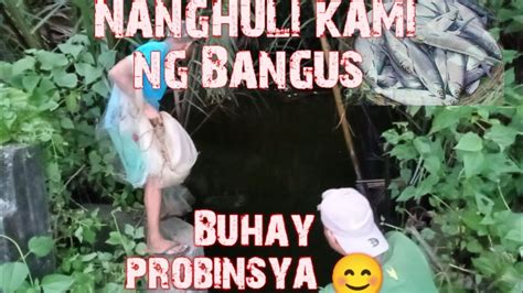 Nang Huli Kami Ng Bangus Sa River Libre Ulam Buhay Probinsya