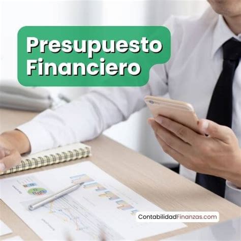 Presupuesto Financiero Qu Es Importancia Ejemplo Tipos Y M S