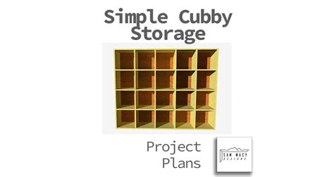 Simple Diy Cubby Storage Project Plans Step By Step Downloadable