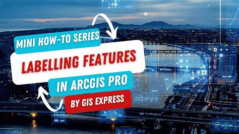 Labelling Features In Arcgis Pro Youtube