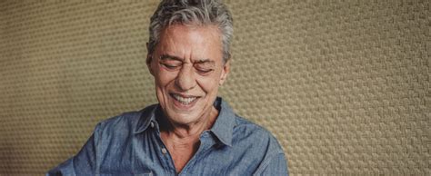 Chico Buarque Encerra Shows De Da Turn Que Tal Um Samba No