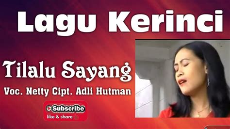 Lagu Kerinci Tilalu Sayang Voc Netty YouTube