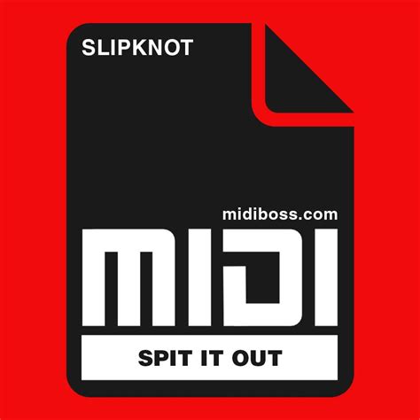 Slipknot - Spit It Out - MIDI File - MIDIBOSS