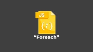 Boucle forEach JavaScript Parcourez les Éléments d un Tableau