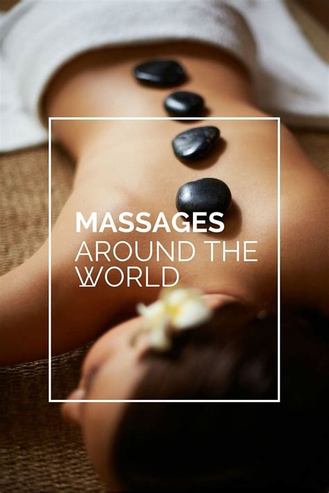 Massages Around The World Traveling By Yourself Good Massage Massage