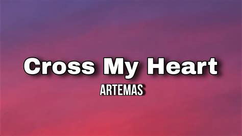 Artemas Cross My Heart Lyrics Youtube