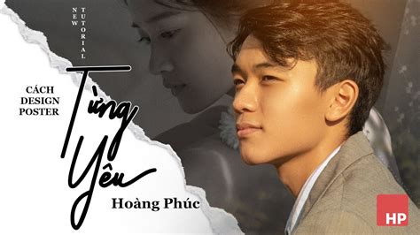 C Ch Design Poster Mv T Ng Y U Phan Duy Anh Ho Ng Ph C Photo