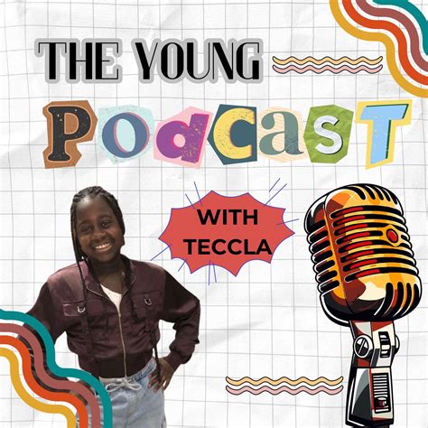 The Young Podcast - Teccla Ayandare | Listen Notes