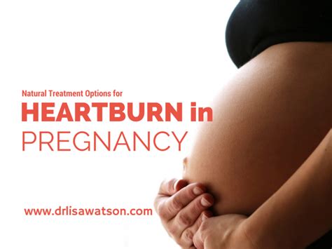 Heartburn In Pregnancy Dr Lisa Watson