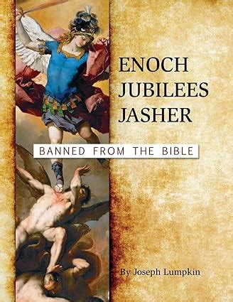 Enoch Jubilees Jasher Banned From The Bible Lumpkin Joseph B