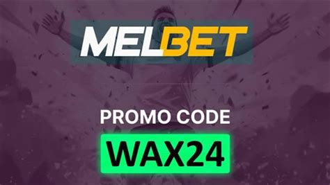 Melbet Promo Code 2024 WAX24 Bonus Up To 130 The Tribune India