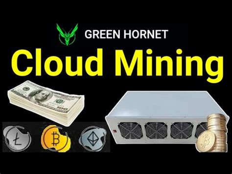 Green Hornet Cloud Mining Site 2023 Crypto Mining Bitcoin Mine In