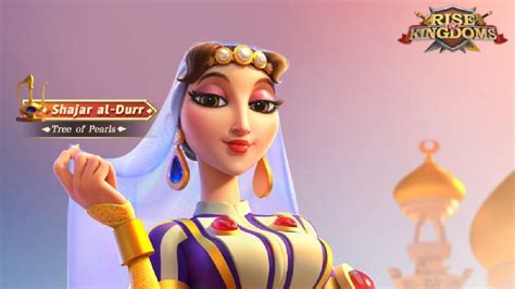 Shajar Al Durr Talent Tree Build And Guide Rise Of Kingdoms Rise Of