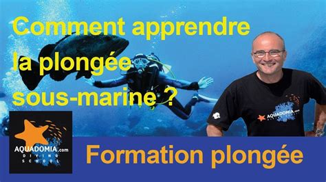 Comment apprendre la plongée sous marine YouTube