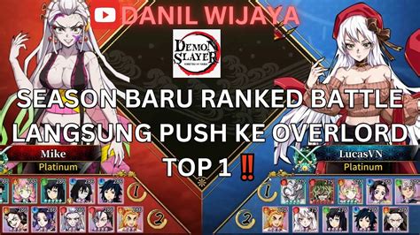 Season Baru Ranked Battle Langsung Push Ke Overlord Top Demon