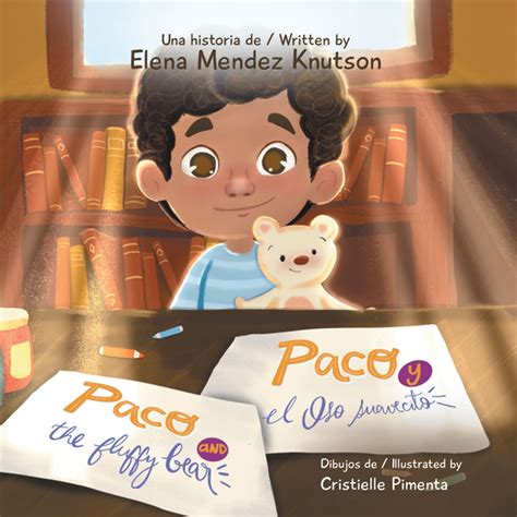 Paco And The Fluffy Bear Paco Y El Oso Suavecito Ebook By Elena Mendez