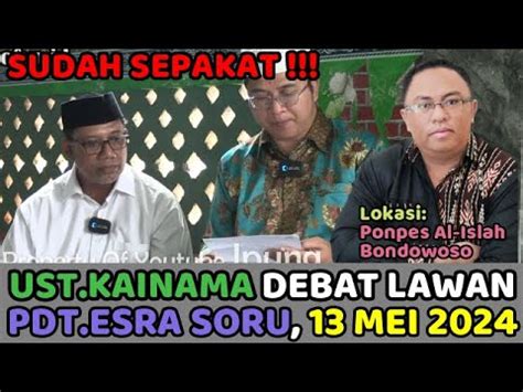 Sudah Sepakat Ust Kainama Debat Lawan Pdt Esra Soru Mei Di