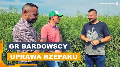 Jak Uprawia Rzepak Grzegorz Bardowski Cz 1 3 Rzepak Guzzi Top