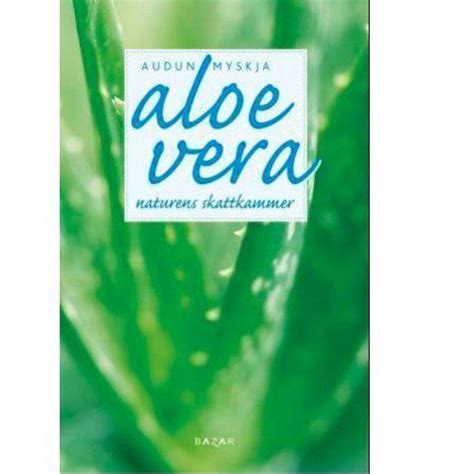 Aloe Vera Naturens Skattkammer Primstaven Nettbokhandel