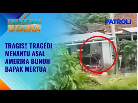 Laporan Utama Kesal Terlalu Ikut Campur Wna Asal Amerika Tega Bunuh